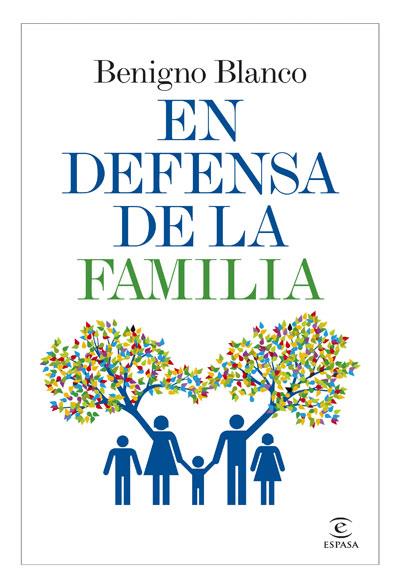 EN DEFENSA DE LA FAMILIA | 9788467034271 | BLANCO, BENIGNO | Llibreria Cinta | Llibreria online de Terrassa | Comprar llibres en català i castellà online | Comprar llibres de text online