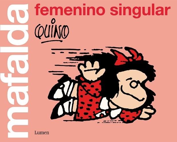 MAFALDA: FEMENINO SINGULAR | 9788426405852 | Quino | Llibreria Cinta | Llibreria online de Terrassa | Comprar llibres en català i castellà online | Comprar llibres de text online