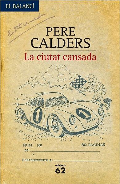 CIUTAT CANSADA, LA (591) | 9788429761450 | CALDERS, PERE | Llibreria Cinta | Llibreria online de Terrassa | Comprar llibres en català i castellà online | Comprar llibres de text online