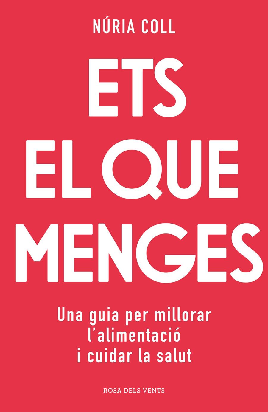 ETS EL QUE MENGES | 9788418062704 | COLL, NÚRIA | Llibreria Cinta | Llibreria online de Terrassa | Comprar llibres en català i castellà online | Comprar llibres de text online