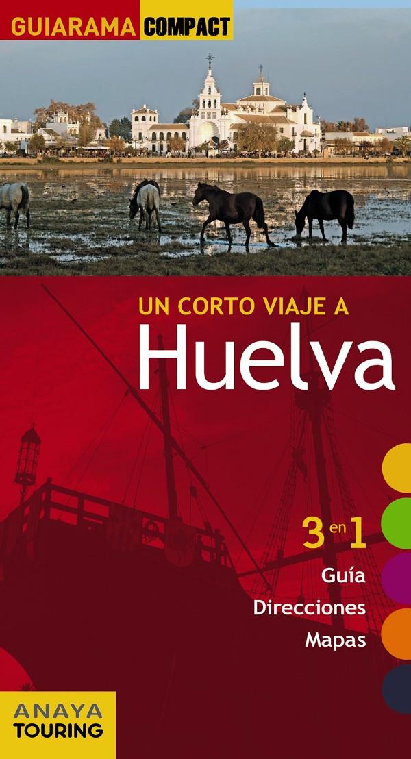 HUELVA (COMPACT GUIARAMA) 2015 | 9788499356938 | IZQUIERDO, PASCUAL | Llibreria Cinta | Llibreria online de Terrassa | Comprar llibres en català i castellà online | Comprar llibres de text online