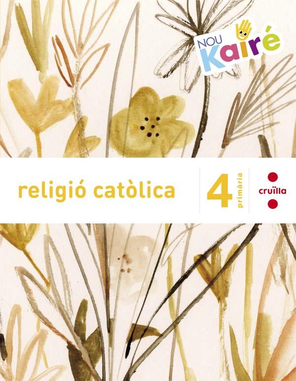 RELIGIO 4 CM NOU KAIRÉ CRUILLA 2016 | 9788466140355 | SÁNCHEZ-CIFUENTES MARTOS, MILAGROS/CARMONA CABEZA, CRISTINA | Llibreria Cinta | Llibreria online de Terrassa | Comprar llibres en català i castellà online | Comprar llibres de text online