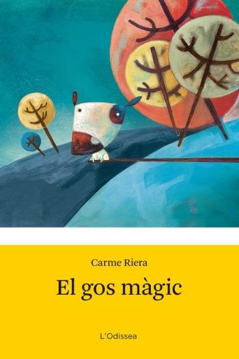 GOS MAGIC, EL | 9788499321790 | RIERA, CARME | Llibreria Cinta | Llibreria online de Terrassa | Comprar llibres en català i castellà online | Comprar llibres de text online