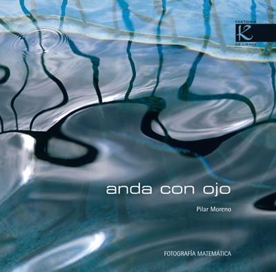 ANDA CON OJO (2006) | 9788493512200 | MORENO GÓMEZ, PILAR | Llibreria Cinta | Llibreria online de Terrassa | Comprar llibres en català i castellà online | Comprar llibres de text online