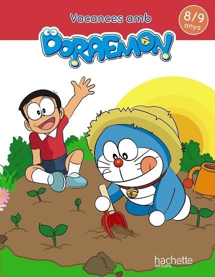 Vacances amb Doraemon 8-9 anys HACHETTE 2020 | 9788417586850 | FERNÁNDEZ RUBIO, BEATRIZ/PILAR MEDINA RAMOS | Llibreria Cinta | Llibreria online de Terrassa | Comprar llibres en català i castellà online | Comprar llibres de text online