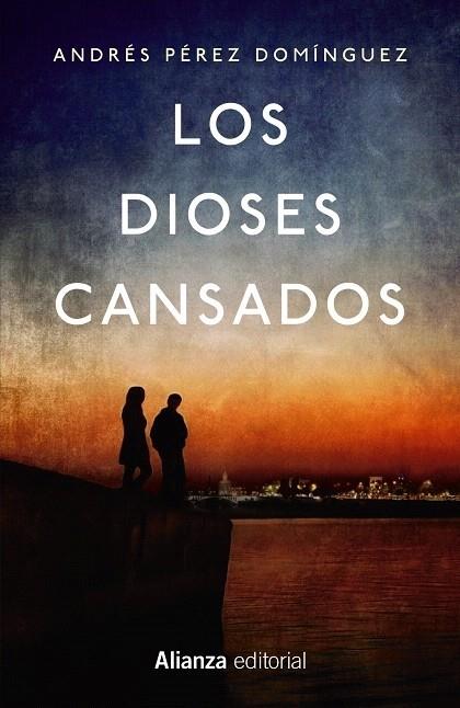 LOS DIOSES CANSADOS | 9788491046707 | PÉREZ DOMÍNGUEZ, ANDRÉS | Llibreria Cinta | Llibreria online de Terrassa | Comprar llibres en català i castellà online | Comprar llibres de text online