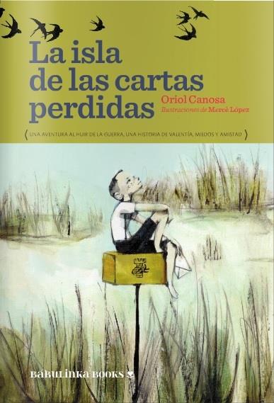LA ISLA DE LAS CARTAS PERDIDAS | 9788494159626 | ORIOL CANOSA | Llibreria Cinta | Llibreria online de Terrassa | Comprar llibres en català i castellà online | Comprar llibres de text online