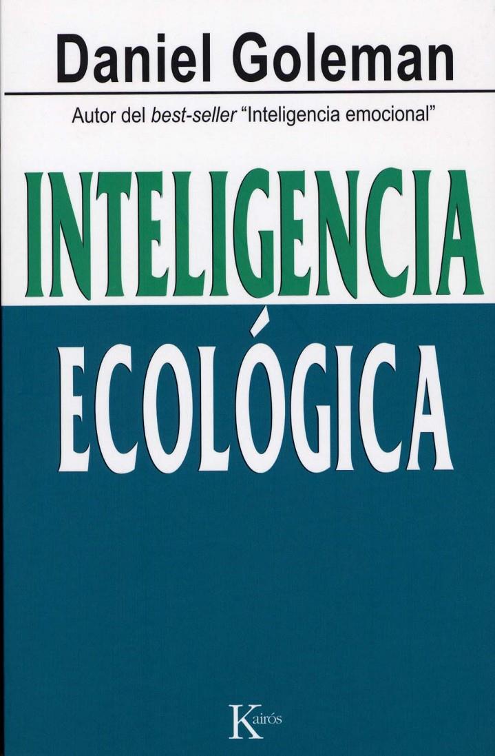 INTELIGENCIA ECOLOGICA | 9788472457010 | GOLEMAN, DANIEL | Llibreria Cinta | Llibreria online de Terrassa | Comprar llibres en català i castellà online | Comprar llibres de text online