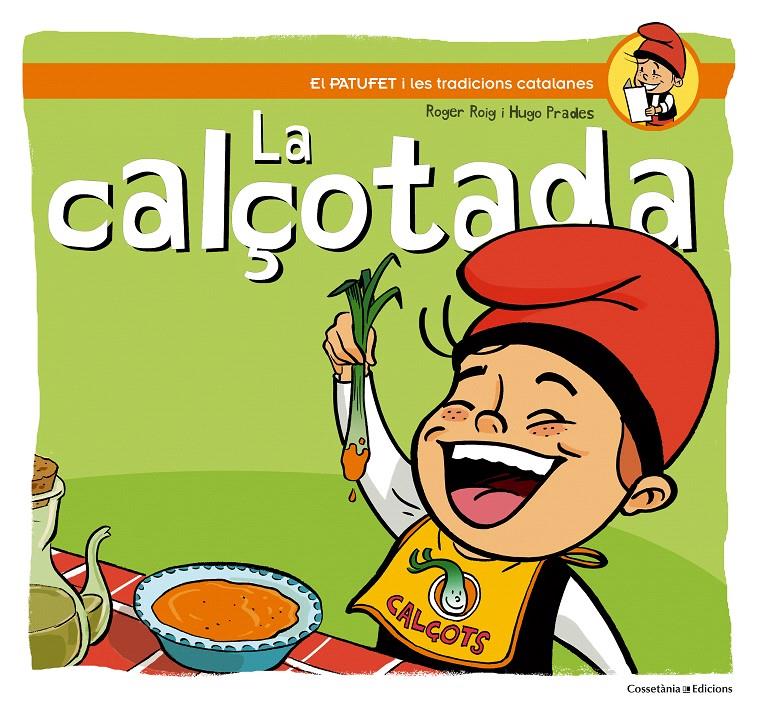 LA CALÇOTADA | 9788490342138 | ROIG CESAR, ROGER | Llibreria Cinta | Llibreria online de Terrassa | Comprar llibres en català i castellà online | Comprar llibres de text online