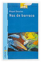 NAS DE BARRACA | 9788466113021 | DESCLOT, MIQUEL | Llibreria Cinta | Llibreria online de Terrassa | Comprar llibres en català i castellà online | Comprar llibres de text online