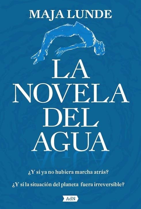 LA NOVELA DEL AGUA (ADN) | 9788491818236 | LUNDE, MAJA | Llibreria Cinta | Llibreria online de Terrassa | Comprar llibres en català i castellà online | Comprar llibres de text online
