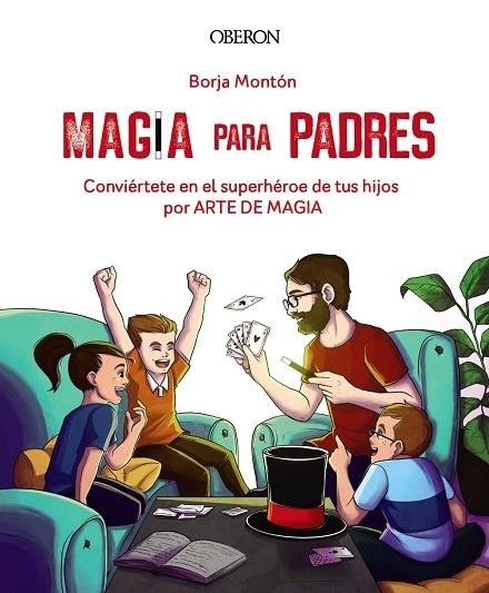 MAGIA PARA PADRES | 9788441543683 | MONTÓN RODRÍGUEZ, BORJA | Llibreria Cinta | Llibreria online de Terrassa | Comprar llibres en català i castellà online | Comprar llibres de text online
