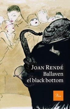 BALLAVEN EL BLACK BOTTOM | 9788475887746 | RENDÉ, JOAN | Llibreria Cinta | Llibreria online de Terrassa | Comprar llibres en català i castellà online | Comprar llibres de text online