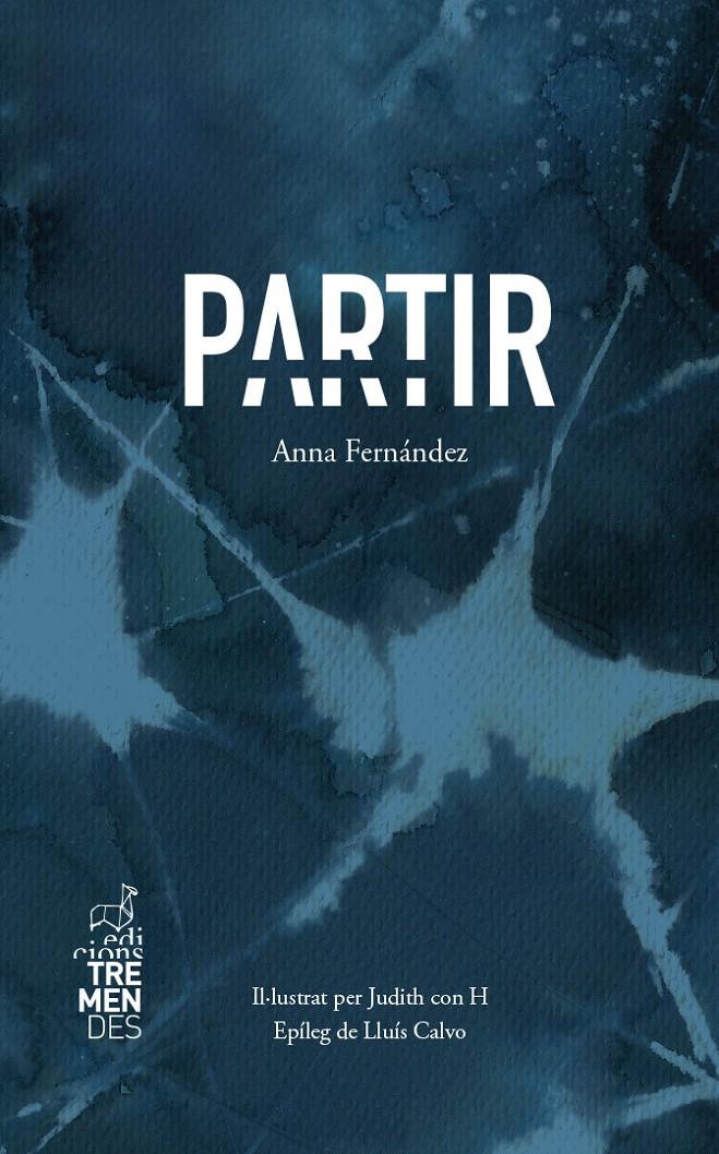 PARTIR | 9788412286458 | ANNA FERNANDEZ | Llibreria Cinta | Llibreria online de Terrassa | Comprar llibres en català i castellà online | Comprar llibres de text online