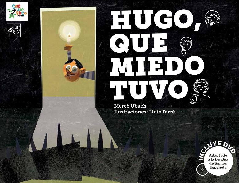 HUGO, QUE MIEDO TUVO | 9788494122545 | UBACH DORCA, MERCÈ | Llibreria Cinta | Llibreria online de Terrassa | Comprar llibres en català i castellà online | Comprar llibres de text online