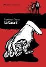 LA CARA B | 9788494374913 | ESPERANÇA CAMPS | Llibreria Cinta | Llibreria online de Terrassa | Comprar llibres en català i castellà online | Comprar llibres de text online