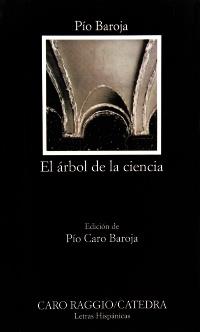 ARBOL DE LA CIENCIA, EL -CATEDRA- | 9788437605227 | Baroja, Pío | Llibreria Cinta | Llibreria online de Terrassa | Comprar llibres en català i castellà online | Comprar llibres de text online
