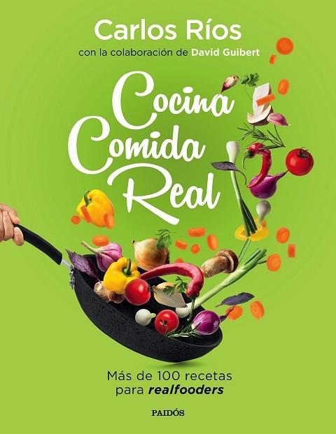 COCINA COMIDA REAL | 9788449336836 | RÍOS, CARLOS/GUIBERT, DAVID | Llibreria Cinta | Llibreria online de Terrassa | Comprar llibres en català i castellà online | Comprar llibres de text online