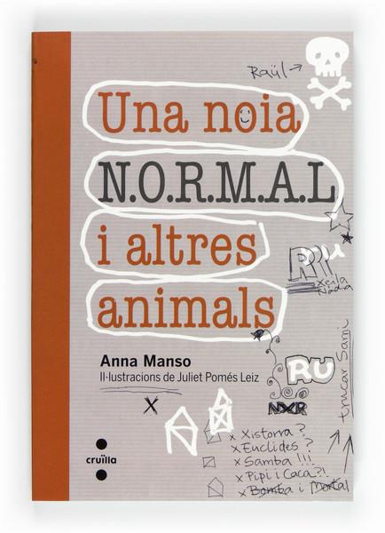NOIA N.O.R.M.A.L. I ALTRES ANIMALS, UNA | 9788466129329 | MANSO, ANNA | Llibreria Cinta | Llibreria online de Terrassa | Comprar llibres en català i castellà online | Comprar llibres de text online