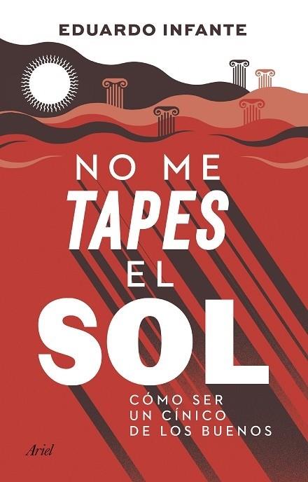 NO ME TAPES EL SOL | 9788434433410 | INFANTE, EDUARDO | Llibreria Cinta | Llibreria online de Terrassa | Comprar llibres en català i castellà online | Comprar llibres de text online
