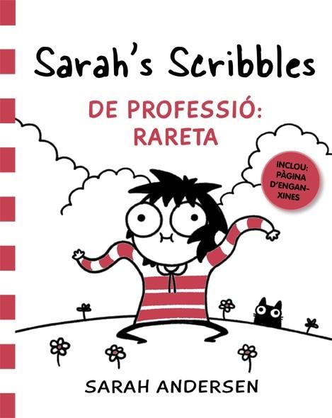 SARAH'S SCRIBBLES: DE PROFESSIÓ: RARETA | 9788416670833 | ANDERSEN, SARAH | Llibreria Cinta | Llibreria online de Terrassa | Comprar llibres en català i castellà online | Comprar llibres de text online
