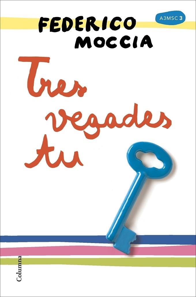 TRES VEGADES TU | 9788466422055 | FEDERICO MOCCIA | Llibreria Cinta | Llibreria online de Terrassa | Comprar llibres en català i castellà online | Comprar llibres de text online
