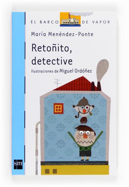 RETOÑITO,DETECTIVE | 9788467556988 | MENÉNDEZ-PONTE, MARÍA | Llibreria Cinta | Llibreria online de Terrassa | Comprar llibres en català i castellà online | Comprar llibres de text online