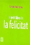 PETIT LLIBRE DE LA FELICITAT -MINA- | 9788496499232 | BOLINCHES, ANTONI | Llibreria Cinta | Llibreria online de Terrassa | Comprar llibres en català i castellà online | Comprar llibres de text online