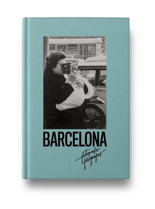 FOTÓGRAFAS DE BARCELONA | 9788417769437 | Llibreria Cinta | Llibreria online de Terrassa | Comprar llibres en català i castellà online | Comprar llibres de text online