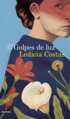 GOLPES DE LUZ | 9788423360406 | COSTAS, LEDICIA | Llibreria Cinta | Llibreria online de Terrassa | Comprar llibres en català i castellà online | Comprar llibres de text online