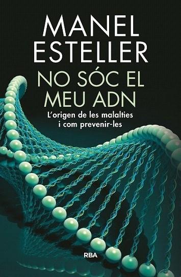 NO SOC EL MEU ADN | 9788482648217 | Manel Esteller | Llibreria Cinta | Llibreria online de Terrassa | Comprar llibres en català i castellà online | Comprar llibres de text online