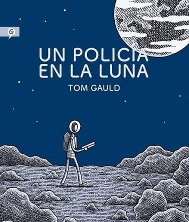 UN POLICÍA EN LA LUNA | 9788416131280 | Tom Gauld | Llibreria Cinta | Llibreria online de Terrassa | Comprar llibres en català i castellà online | Comprar llibres de text online