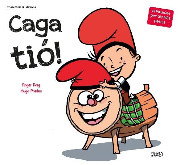 CAGA TIÓ! -CARTONÉ- | 9788490349939 | ROIG PRADES, ROGER | Llibreria Cinta | Llibreria online de Terrassa | Comprar llibres en català i castellà online | Comprar llibres de text online
