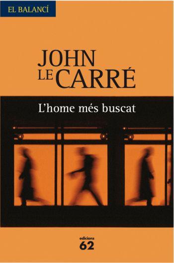 HOME MES BUSCAT, L' | 9788429761788 | LE CARRE, JOHN | Llibreria Cinta | Llibreria online de Terrassa | Comprar llibres en català i castellà online | Comprar llibres de text online