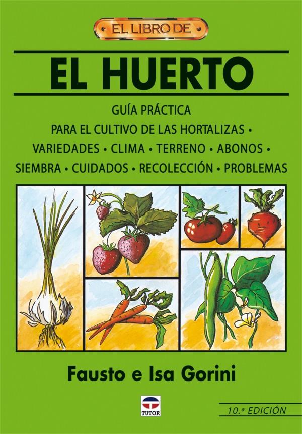 HUERTO, EL (EL LIBRO DE) | 9788479027711 | FAUSTO/ GORINI, ISA | Llibreria Cinta | Llibreria online de Terrassa | Comprar llibres en català i castellà online | Comprar llibres de text online