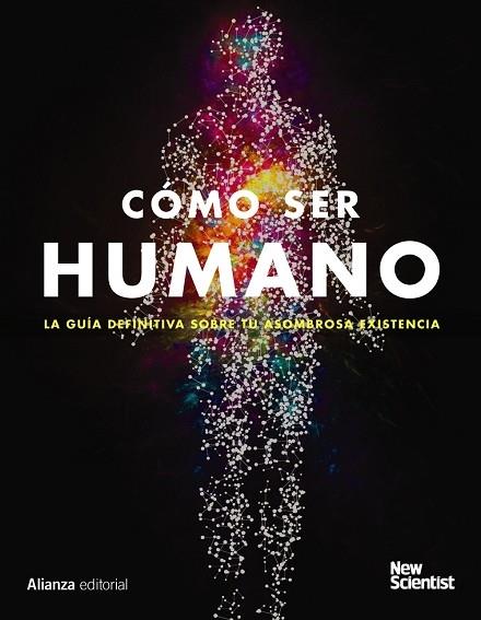 CÓMO SER HUMANO | 9788491812746 | NEW SCIENTIST | Llibreria Cinta | Llibreria online de Terrassa | Comprar llibres en català i castellà online | Comprar llibres de text online