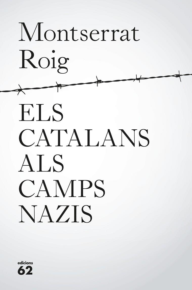 ELS CATALANS ALS CAMPS NAZIS | 9788429776195 | ROIG FRANSITORRA, MONTSERRAT | Llibreria Cinta | Llibreria online de Terrassa | Comprar llibres en català i castellà online | Comprar llibres de text online