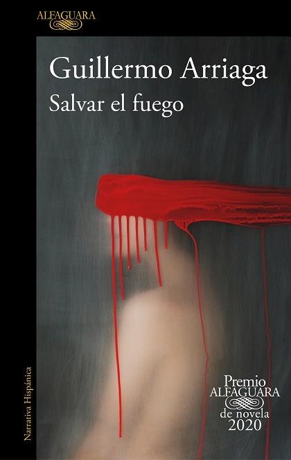 SALVAR EL FUEGO | 9788420439303 | Guillermo Arriaga | Llibreria Cinta | Llibreria online de Terrassa | Comprar llibres en català i castellà online | Comprar llibres de text online
