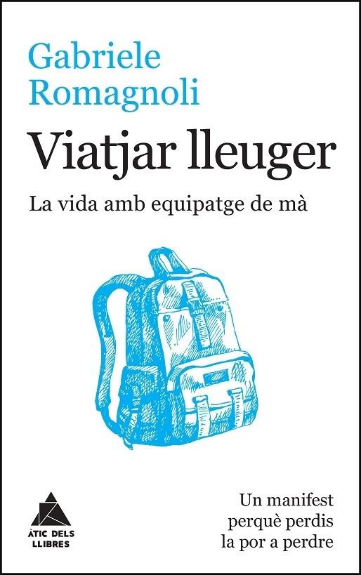 VIATJAR LLEUGER | 9788416222599 | ROMAGNOLI, GABRIELE | Llibreria Cinta | Llibreria online de Terrassa | Comprar llibres en català i castellà online | Comprar llibres de text online