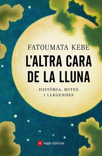L'ALTRA CARA DE LA LLUNA | 9788418197178 | KEBE, FATOUMATA | Llibreria Cinta | Llibreria online de Terrassa | Comprar llibres en català i castellà online | Comprar llibres de text online