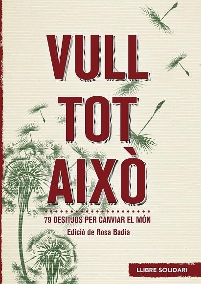 VULL TOT AIXÒ | 9788415307389 | BADIA SOPEÑA, MARIA ROSA | Llibreria Cinta | Llibreria online de Terrassa | Comprar llibres en català i castellà online | Comprar llibres de text online