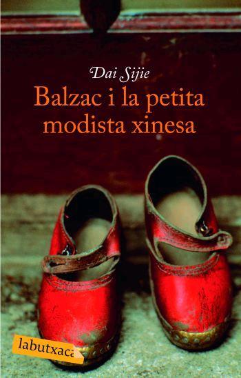 BALZAC I LA PETITA MODISTA XINESA -LABUTXACA- | 9788496863255 | SIJIE, DAI | Llibreria Cinta | Llibreria online de Terrassa | Comprar llibres en català i castellà online | Comprar llibres de text online