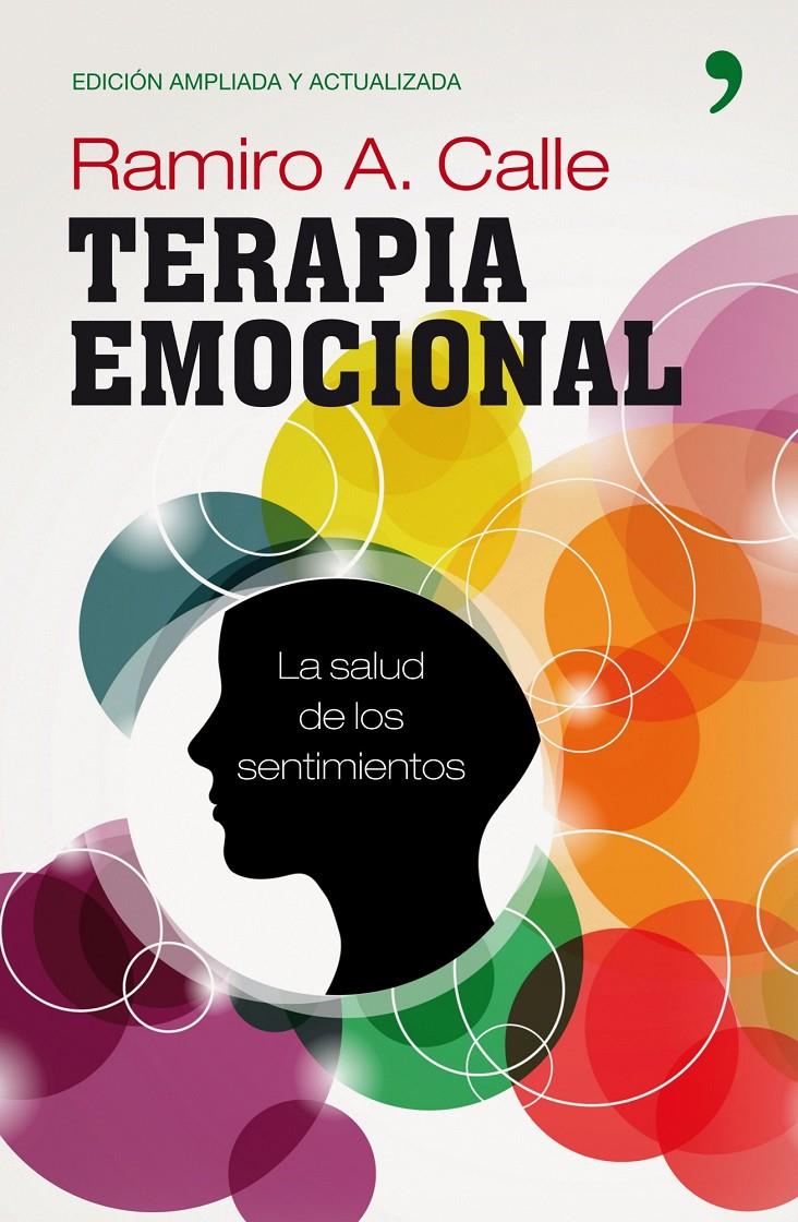 TERAPIA EMOCIONAL | 9788484609759 | CALLE, RAMIRO A. | Llibreria Cinta | Llibreria online de Terrassa | Comprar llibres en català i castellà online | Comprar llibres de text online