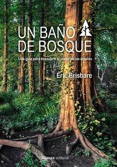 UN BAÑO DE BOSQUE | 9788491812937 | BRISBARE, ÉRIC | Llibreria Cinta | Llibreria online de Terrassa | Comprar llibres en català i castellà online | Comprar llibres de text online