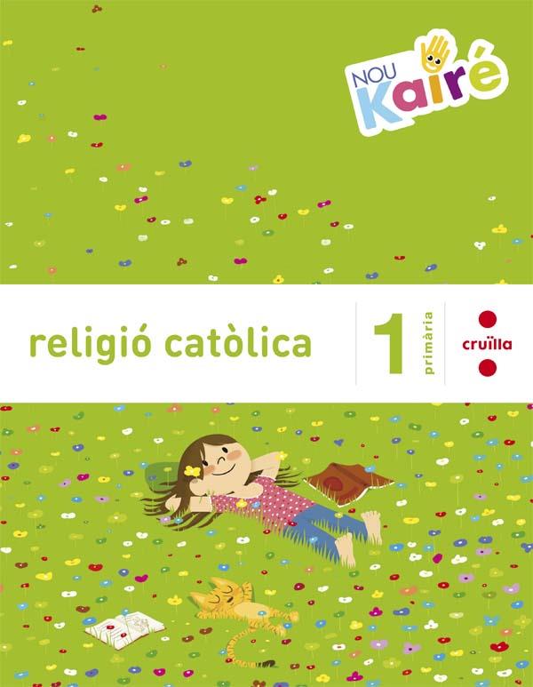 RELIGIO 1 CI NOU KAIRÉ CRUILLA 2016 | 9788466140324 | FABELO SANTOS, ESTHER/ROBLEDO BUCIO, MÓNICA | Llibreria Cinta | Llibreria online de Terrassa | Comprar llibres en català i castellà online | Comprar llibres de text online