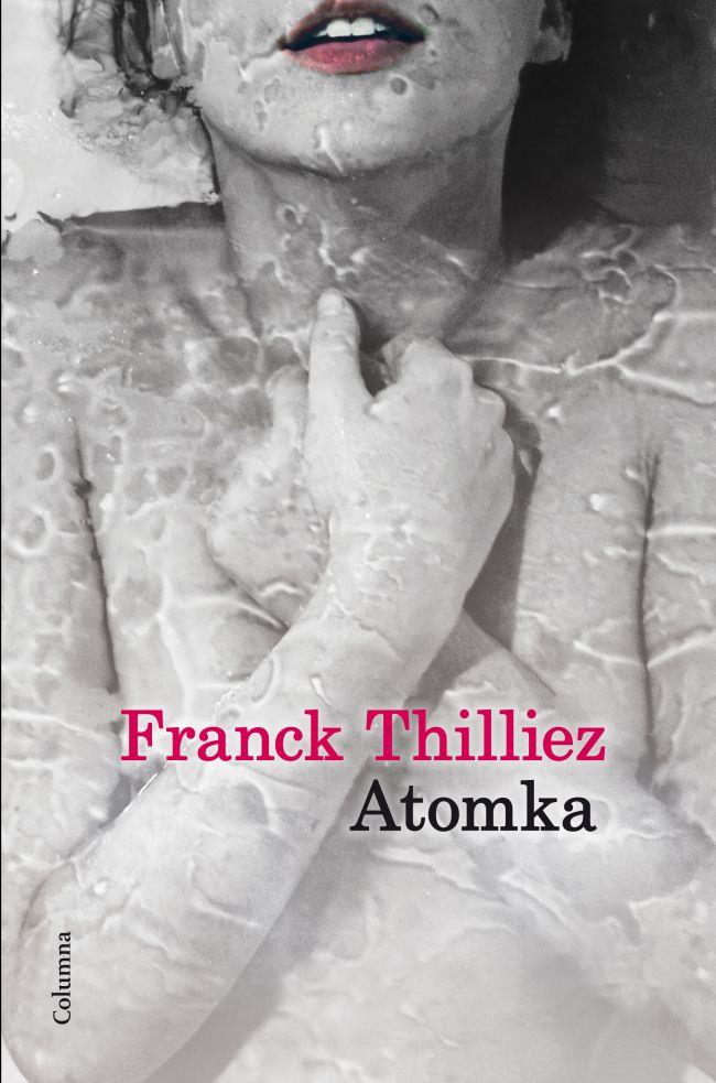 ATOMKA | 9788466416146 | FRANK THILLIEZ | Llibreria Cinta | Llibreria online de Terrassa | Comprar llibres en català i castellà online | Comprar llibres de text online