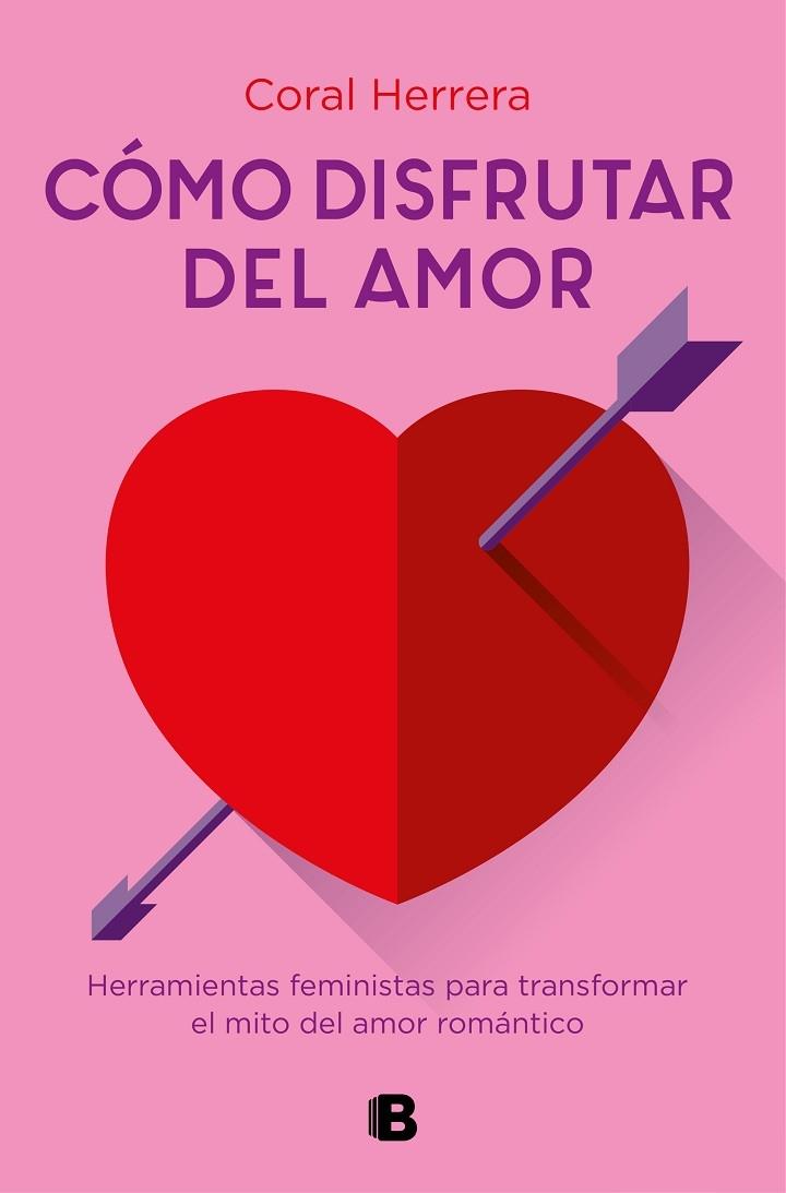 CÓMO DISFRUTAR DEL AMOR | 9788466667289 | Coral Herrera | Llibreria Cinta | Llibreria online de Terrassa | Comprar llibres en català i castellà online | Comprar llibres de text online