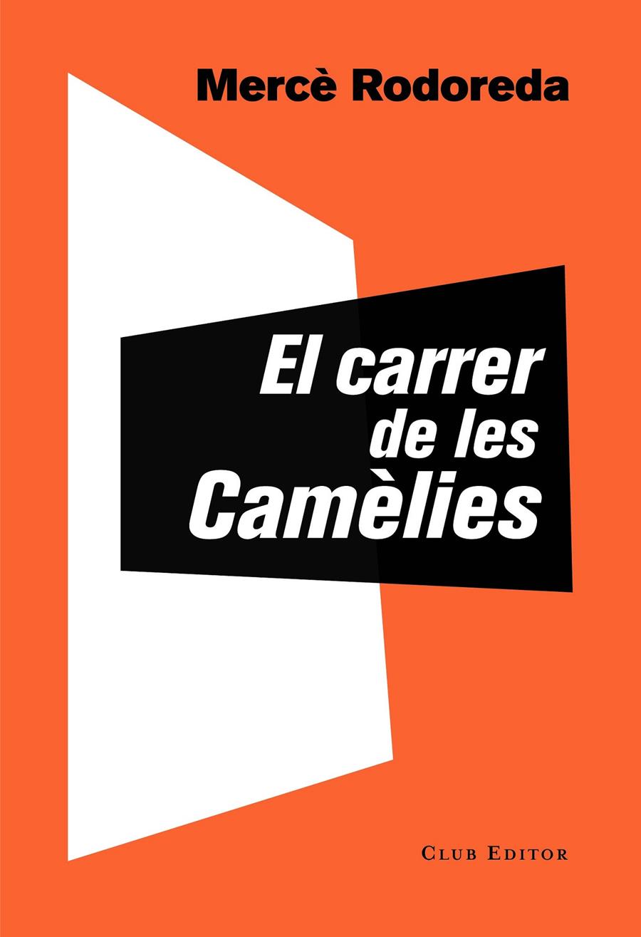 EL CARRER DE LES CAMÈLIES | 9788473292757 | RODOREDA, MERCÈ | Llibreria Cinta | Llibreria online de Terrassa | Comprar llibres en català i castellà online | Comprar llibres de text online