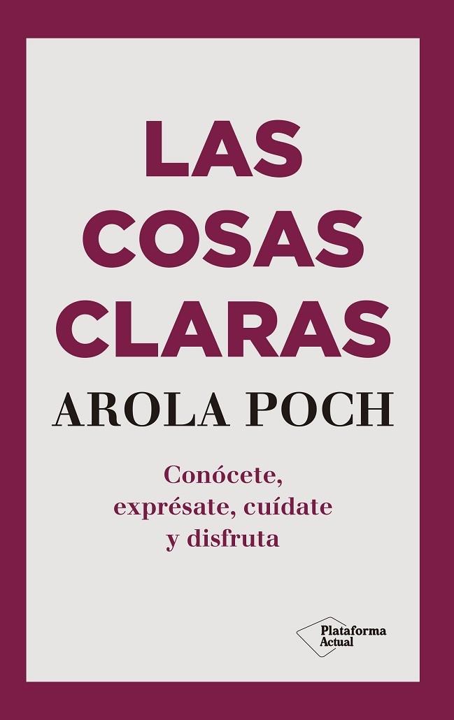 LAS COSAS CLARAS | 9788417622695 | POCH, AROLA | Llibreria Cinta | Llibreria online de Terrassa | Comprar llibres en català i castellà online | Comprar llibres de text online