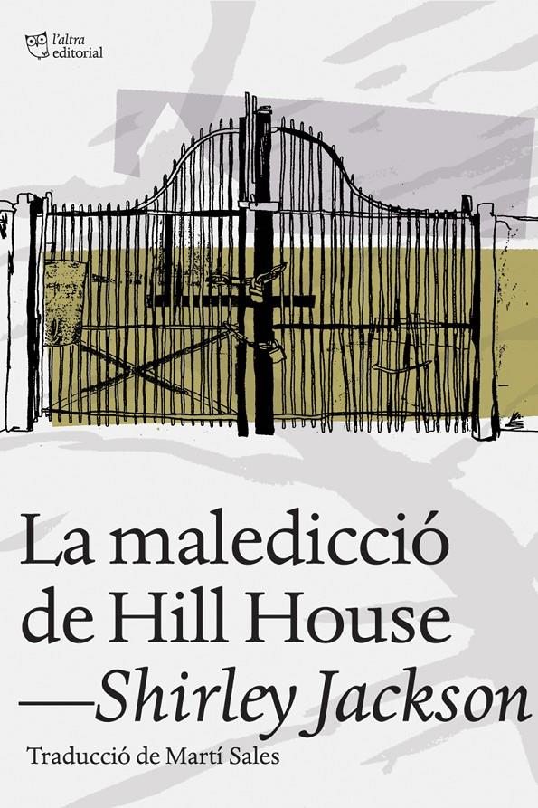 LA MALEDICCIÓ DE HILL HOUSE | 9788494216077 | JACKSON, SHIRLEY | Llibreria Cinta | Llibreria online de Terrassa | Comprar llibres en català i castellà online | Comprar llibres de text online
